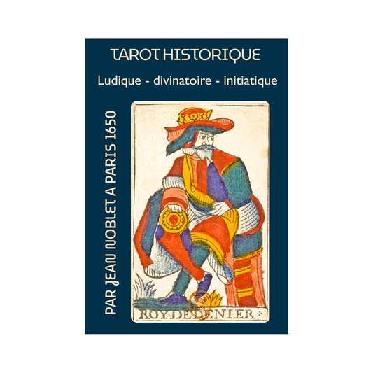 Tarot historique de Jean Noblet 1650 à Paris- Edition - 78 cartes
